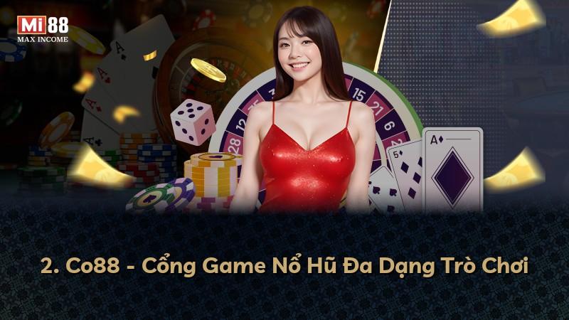 2. Co88 - Cổng Game Nổ Hũ Đa Dạng Trò Chơi