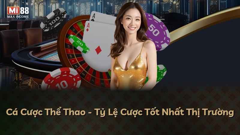 Cá Cược Thể Thao - Tỷ Lệ Cược Tốt Nhất Thị Trường