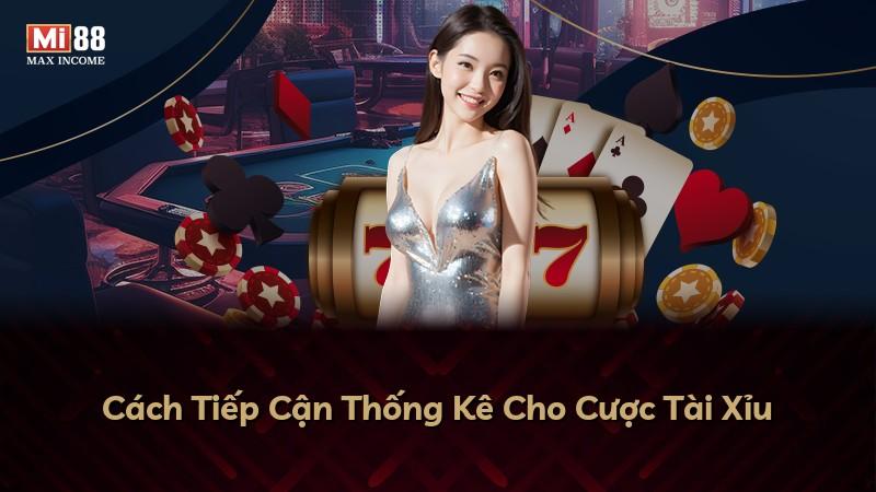 Cách Tiếp Cận Thống Kê Cho Cược Tài Xỉu