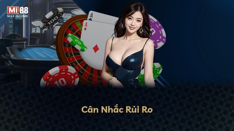Cân Nhắc Rủi Ro