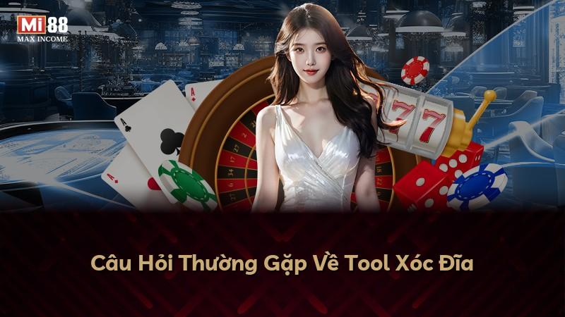 Câu Hỏi Thường Gặp Về Tool Xóc Đĩa