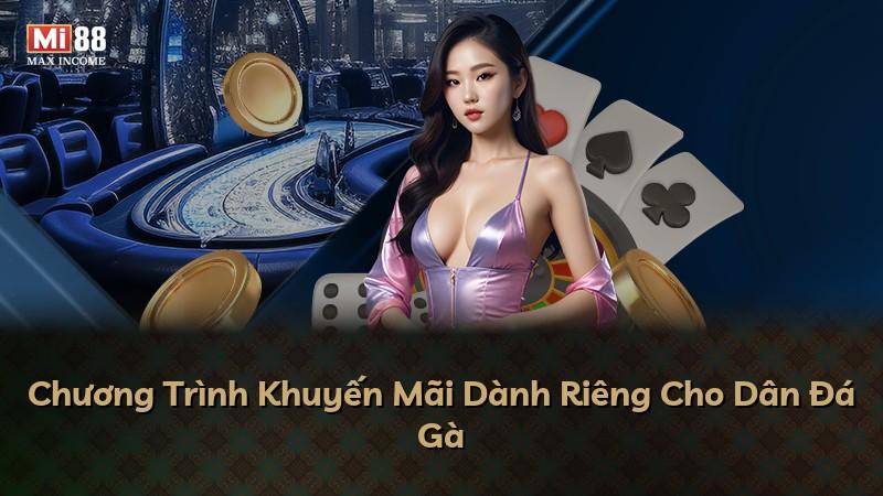 Chương Trình Khuyến Mãi Dành Riêng Cho Dân Đá Gà