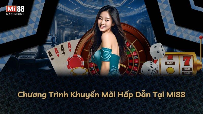 Chương Trình Khuyến Mãi Hấp Dẫn Tại MI88