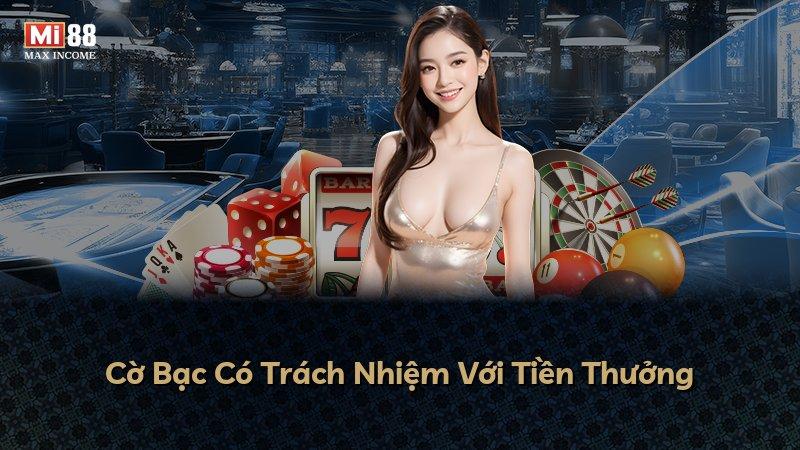 Cờ Bạc Có Trách Nhiệm Với Tiền Thưởng