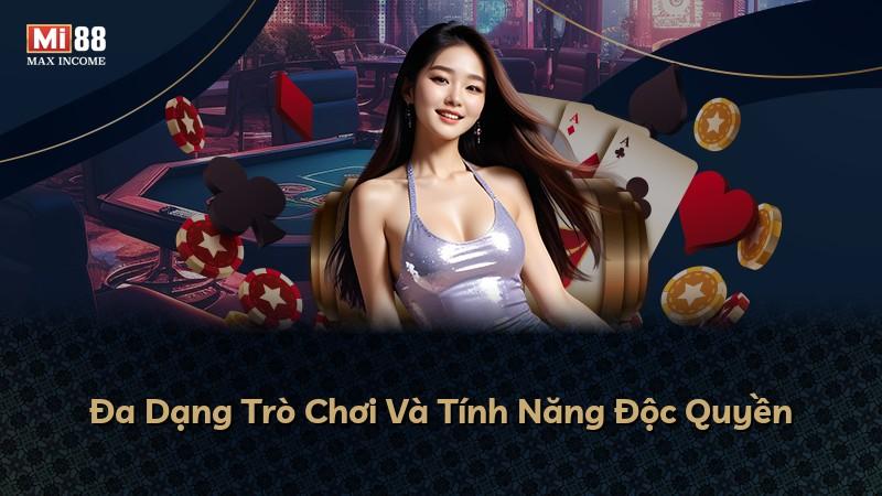 Đa Dạng Trò Chơi Và Tính Năng Độc Quyền