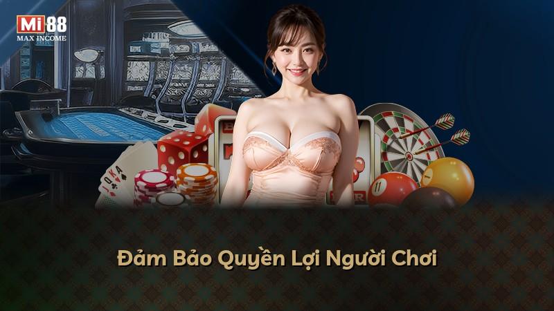Đảm Bảo Quyền Lợi Người Chơi