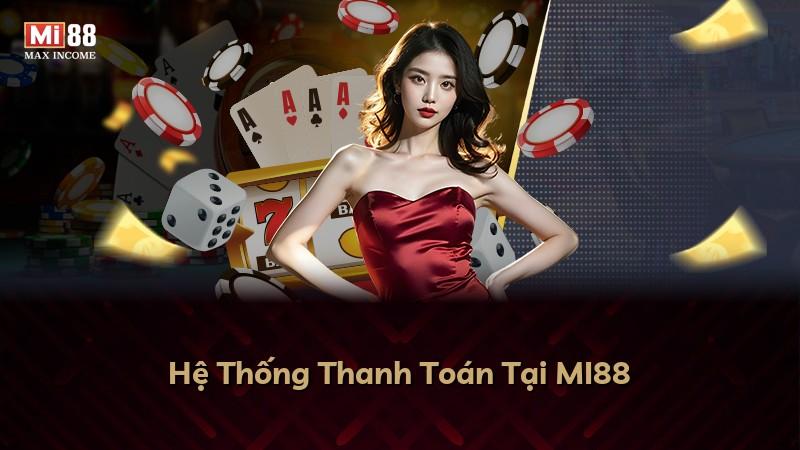 Hệ Thống Thanh Toán Tại MI88
