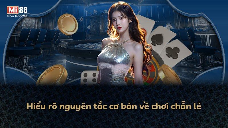 Hiểu rõ nguyên tắc cơ bản về chơi chẵn lẻ