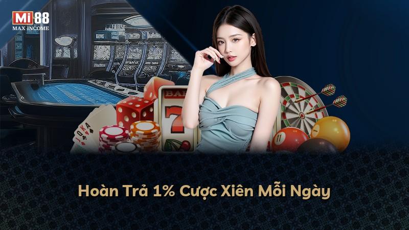Hoàn Trả 1% Cược Xiên Mỗi Ngày