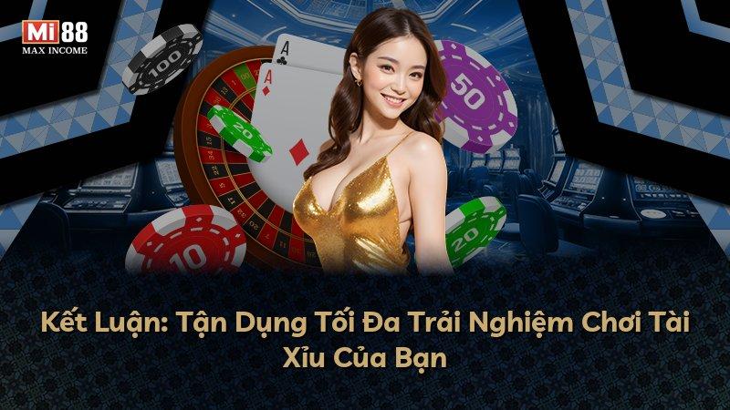Kết Luận: Tận Dụng Tối Đa Trải Nghiệm Chơi Tài Xỉu Của Bạn
