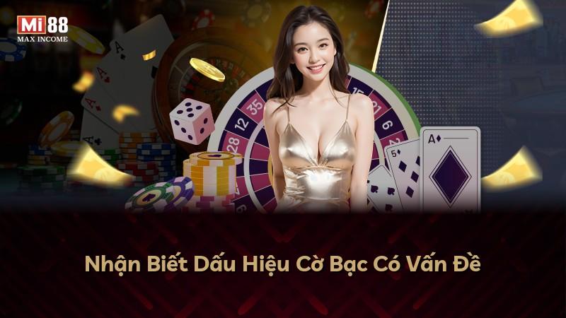 Nhận Biết Dấu Hiệu Cờ Bạc Có Vấn Đề