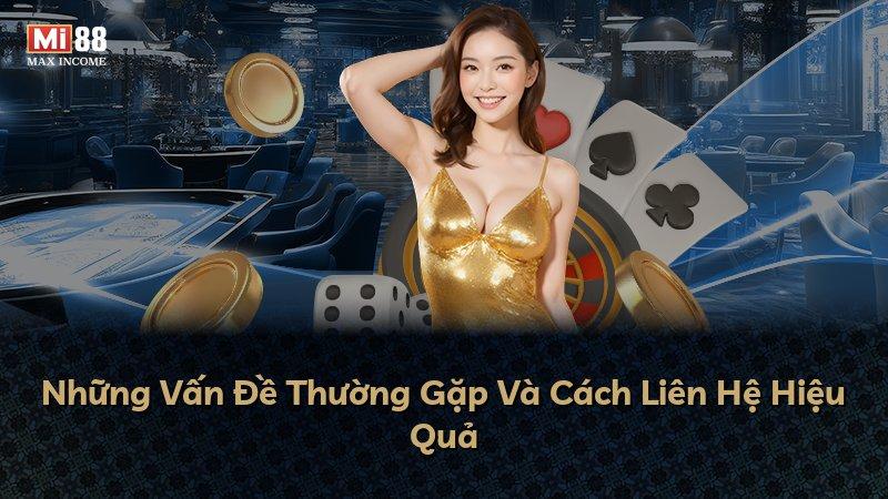Những Vấn Đề Thường Gặp Và Cách Liên Hệ Hiệu Quả