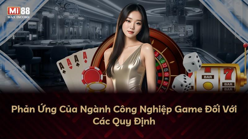 Phản Ứng Của Ngành Công Nghiệp Game Đối Với Các Quy Định