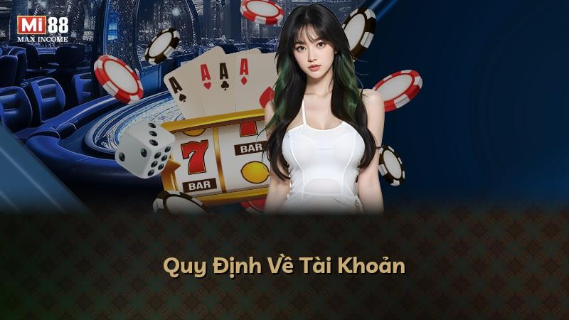 Quy Định Về Tài Khoản
