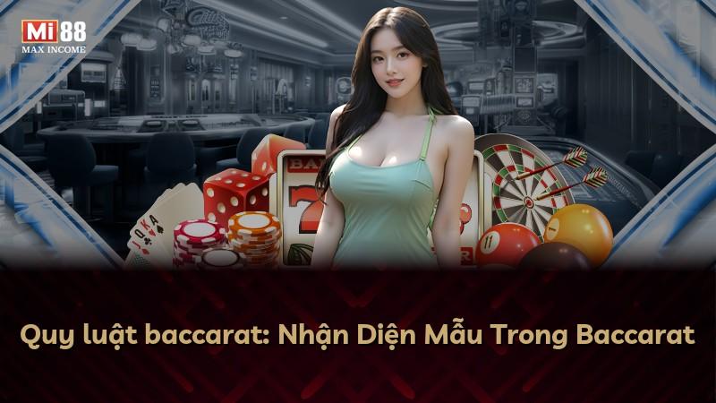 Quy luật baccarat: Nhận Diện Mẫu Trong Baccarat