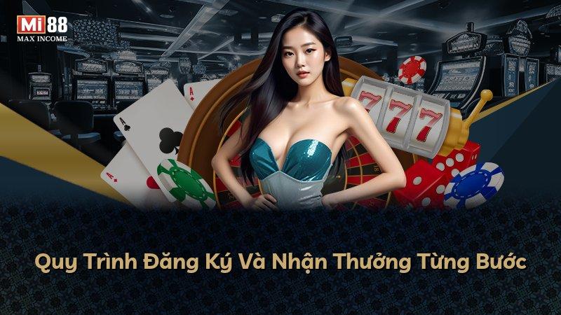Quy Trình Đăng Ký Và Nhận Thưởng Từng Bước