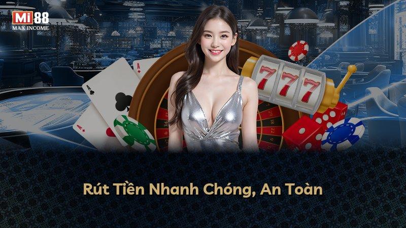 Rút Tiền Nhanh Chóng, An Toàn
