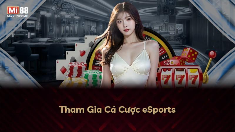 Tham Gia Cá Cược eSports