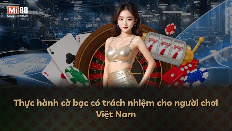 Thực hành cờ bạc có trách nhiệm cho người chơi Việt Nam